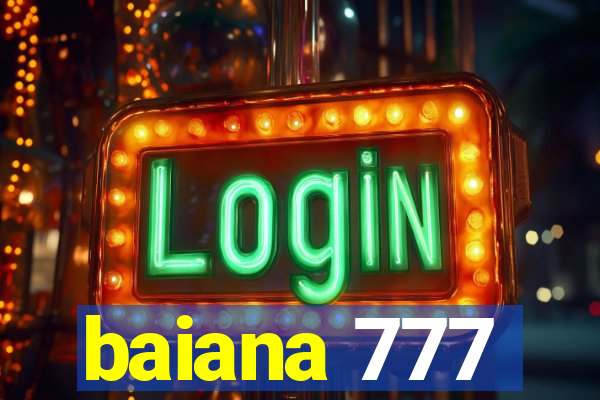 baiana 777